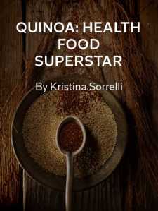 Move over, kale. There's a new darling on plates, and they call her quinoa.